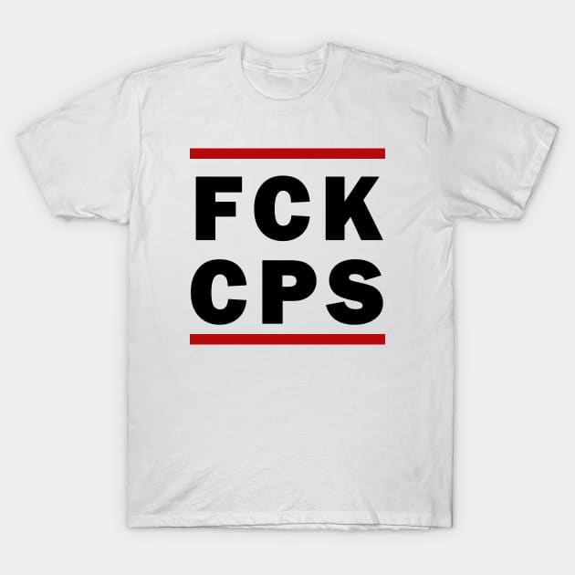 FCK CPS T-Shirt by valentinahramov